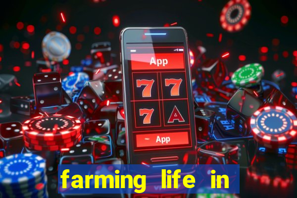 farming life in another world dublado